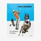 Buchcover: Tomi Ungerer: "It's All About Freedom" © Hatje & Cantz Verlag 