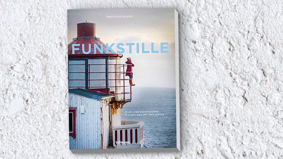 Cover: Funkstille. Zehn Lebensentwürfe im Einklang mit der Natur © teNeues Verlag 