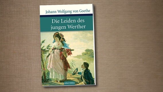 Goethe Die Leiden Des Jungen Werther Ndr De Kultur Buch