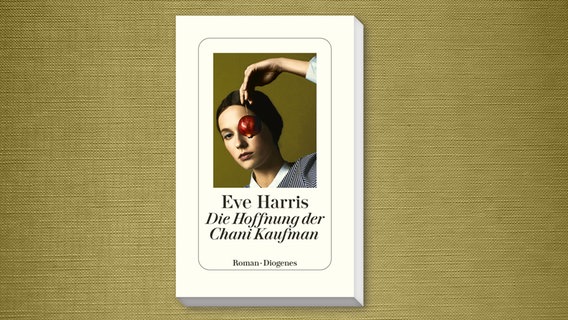 Buch-Cover: Eve Harris - Die Hoffnung der Chani Kaufman © Diogenes Verlag 