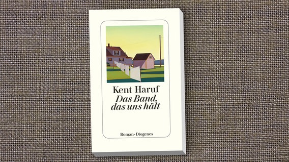 Buch-Cover: Kent Haruf - Das Band, das uns hält © Diogenes Verlag 