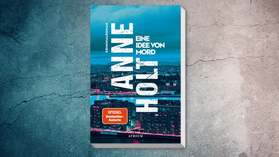 Buch-Cover: Anne Holt - Eine Idee von Mord © Atrium Verlag 