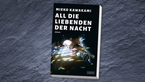 Buch-Cover: Mieko Kawakami - All die Liebenden der Nacht © DuMont Buchverlag 