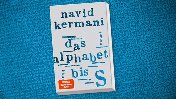 Buch-Cover: Navid Kermani - Das Alphabet bis S © Hanser Verlag 