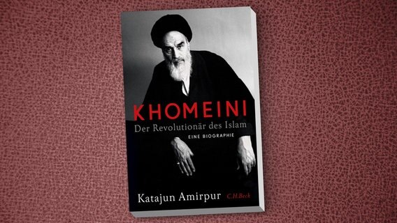 Buchcover: Katajun Amirpur: Khomeini - Der Revolutionär des Islam © C. H. Beck Verlag 