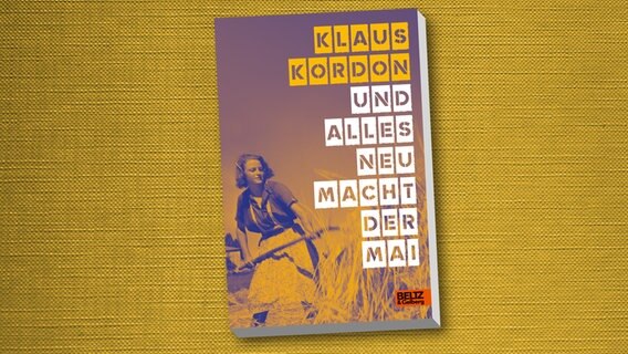 Buchcover: Klaus Kordon - Und alles neu macht der Mai © Beltz Verlag 