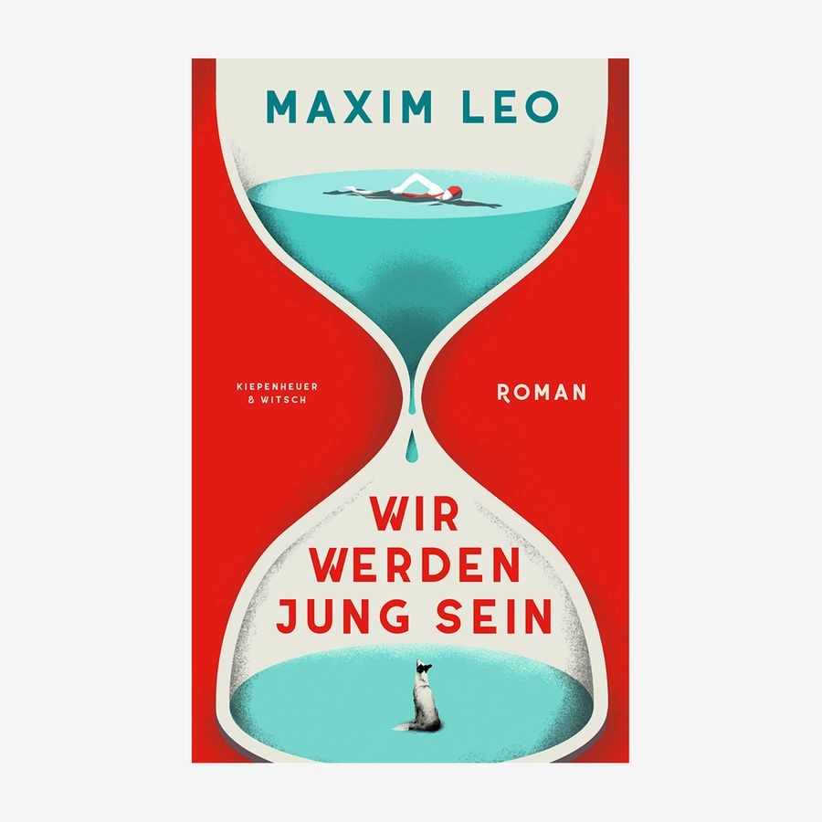 Neue Bücher: "Wir werden jung sein" von Maxim Leo