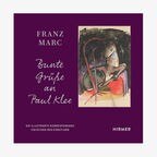 Cover: Franz Marc - Bunte Grüße an Paul Klee © Hirmer Verlag 