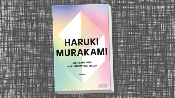 Buch-Cover: Haruki Murakami - Die Stadt und ihre ungewisse Mauer © Dumont Verlag 