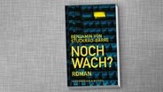 Cover: Benjamin von Stuckrad-Barre - Noch wach? © KiWi Verlag 