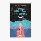 Buch-Cover: Wilfried N’Sondé - Frau des Himmels und der Stürme © Kopf und Kragen Verlag 