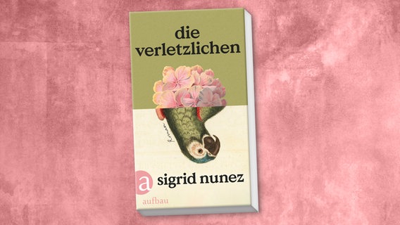 Buch-Cover: Sigrid Nunez - Die Verletzlichen © Aufbau Verlag 
