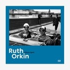 Buchcover: Ruth Orkin: "A Photo Spirit" © Hatje Cantz Verlag 