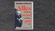 Cover: Matthias Politycki - Alles wird gut © Hoffmann und Campe Verlag 