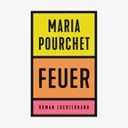 Okładka książki: Maria Pourchet - Ogień © Luchterhand Verlag 