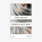 Cover: Lidia Ravera - Sprich mit mir © Rowohlt Verlag 