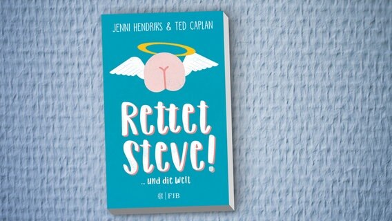 Buchcover: "Rettet Steve! ... und die Welt" von Jenni Hendriks und Ted Caplan © Fischer Verlag 