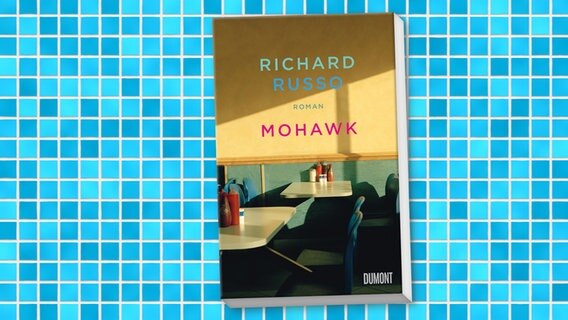 Cover: Richard Russo - Mohawk © Dumont Verlag 