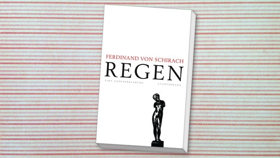 Buch-Cover: Ferdinand von Schirach - Regen © Luchterhand Verlag 