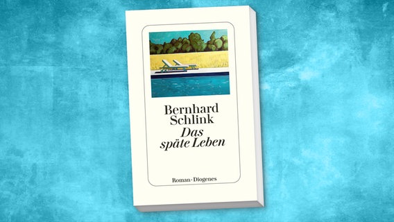 Buch-Cover: Bernhard Schlink - Das späte Leben © Diogenes Verlag 