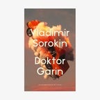 Buch-Cover: Vladimir Sorokin - Doktor Garin © Kiepenheuer & Witsch Verlag 