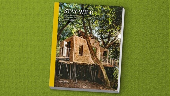 Buchcover: Stay Wild. Cabins, Rural Getaways, and Sublime Solitude © gestalten Verlag 