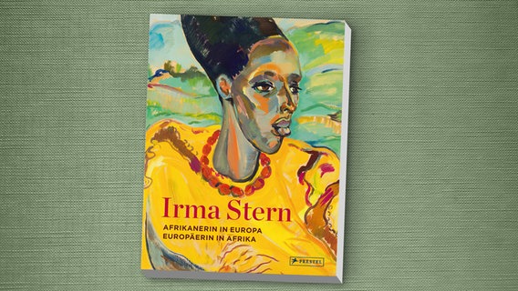 Buchcover: Irma Stern: Afrikanerin in Europa - Europäerin in Afrika © Prestel Verlag 