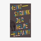 Buch-Cover: Heinz Strunk - Der gelbe Elefant © Rowohlt Verlag 