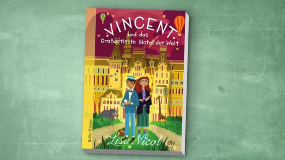 Cover des Buches "Vincent und das großartigste Hotel der Welt" © dtv 