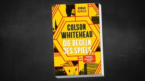 Buch-Cover: Colson Whitehead - Die Regeln des Spiels © Hanser Verlag 