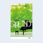 Anne von Canal: Der Grund (Buchcover) © Mare Verlag 