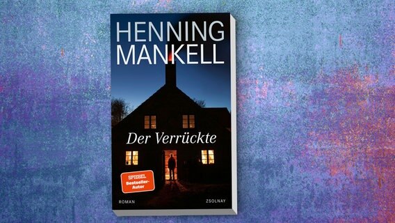 Henning Mankell: "Der Verrückte" (Cover) © Zsolnay bei Hanser 