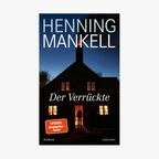 Henning Mankell: "Der Verrückte" (Cover) © Zsolnay bei Hanser 