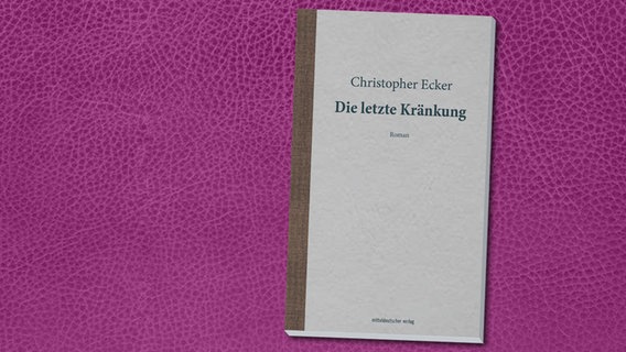 Christopher Ecker - Die letzte Kränkung (Cover) © Mitteldeutscher Verlag 