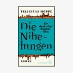 Felicitas Hoppe: "Die Nibelungen",  Roman (Cover) © S. Fischer 