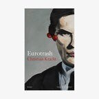 Christian Kracht: "Eurotrash" © Kiepenheuer & Witsch 