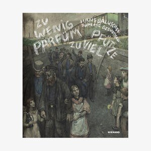 Bildband "Zu wenig Parfüm, zu viel Pfütze" (Cover) Bildband "Zu wenig Parfüm, zu viel Pfütze" (Cover) © Bröhan-Museum / Wienand Verlag Foto: Martin Adam