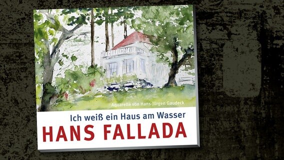 Hans Fallada Ich Weiss Ein Haus Am Wasser Ndr De Kultur Buch