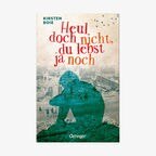 Kirsten Boie: "Heul doch nicht, du lebst ja noch" (Cover) © Oetinger Verlag 