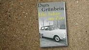 Durs Grünbein: "Die Jahre im Zoo" © Suhrkamp / Insel 