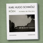 Karl Hugo Schmölz - Köln: Architektur der 50er Jahre (Buchcover) © Schirmer/Mosel Verlag 