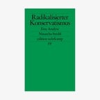 Buchcover: Natascha Strobl "Radikalisierter Konservativismus. Eine Analyse" © Suhrkamp 