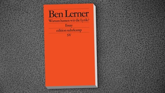 Das Cover des Buches "Warum wir die Lyrik hassen" von Ben Lerner © Suhrkamp Verlag 