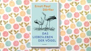Cover des Buchs "Das Liebesleben der Vögel" © Hanser Literaturverlag 