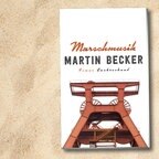 Martin Becker: "Marschmusik" © Luchterhand Verlag 