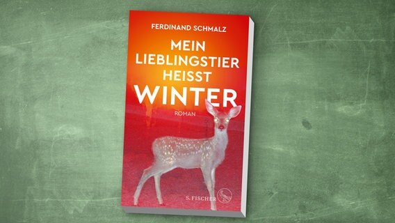 Ferdinand Schmalz: "Mein Lieblingstier heißt Winter"  Roman (Cover) © S. Fischer 
