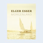 Elger Esser: "Morgenland" (Cover) © Schirmer/Mosel Foto: Elger Esser