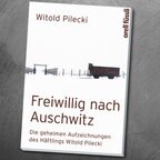 Buchcover: Freiwillig nach Auschwitz von Witold Pilecki © orell füssli 