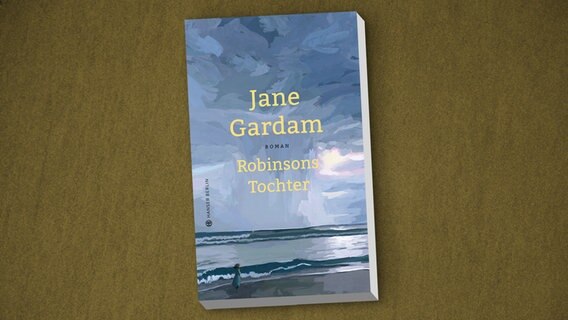 Jane Gardam: "Robinsons Tochter" © Hanser Berlin 