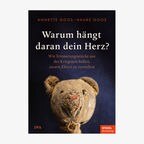 Cover von "Warum hängt daran dein Herz?" von Hauke Goos und Annette Goos © DVA 